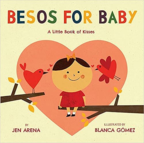 Must-Have Baby Books for Your Registry, Besos for Baby: A Little Book of Kisses