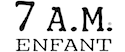 7 A.M. Enfant
