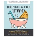 Drinking for Two - Mocktail Recipes