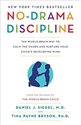 No-Drama Discipline: The Whole-Brain Way to Calm the Chaos and Nurture Your Child's Developing Mind: Siegel, Daniel J., Bryson, Tina Payne: 9780345548