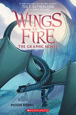 Moon Rising: A Graphic Novel (Wings of Fire Graphic Novel #6) (6)