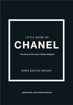 Amazon.com: The Little Book of Chanel: 9781780979021: Baxter-Wright, Emma, Welbeck: Books