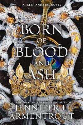 Born of Blood and Ash (Flesh and Fire) - Book 4