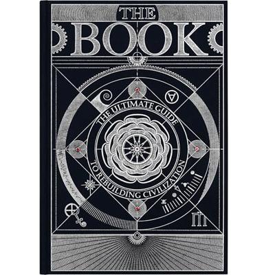 The Book. The Ultimate Guide to Rebuilding a Civilization | Inspirational Science Books for Adults - Unique Artifact - Knowledge Encyclopedia with Det