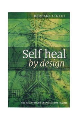 Self Heal by Design
  
  
   – Official Barbara ONeill