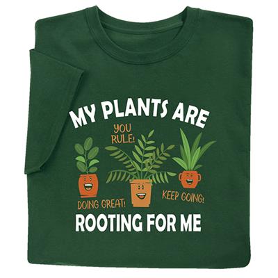 My Plants are Rooting for Me T-Shirt or Sweatshirt | Shop.PBS.org