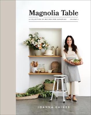 Magnolia Table, Volume 2: A Collection of Recipes for Gathering – Book Grocer