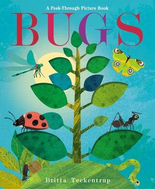 Bugs: A Peek-Through Picture Book | Indigo