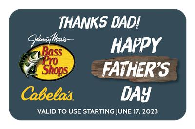 Bass Pro Shops and Cabelas Special Fathers Day Gift Card