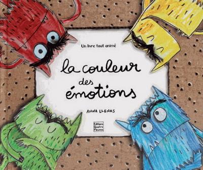 ANNA LLENAS - La Couleur des émotions : un livre animé - Albums illustrés - LIVRES - Renaud-Bray.com - Livres + cadeaux + jeux
