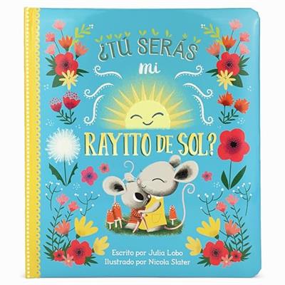 Tú serás mi rayito de sol? Will You Be My Sunshine? en Español (Spanish Edition)