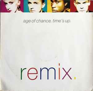 Age Of Chance - Times Up (Remix): 12, Single For Sale | Discogs