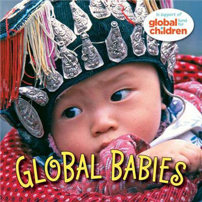 Global Babies by The Global Fund for Children, Board Book | Barnes & Noble®