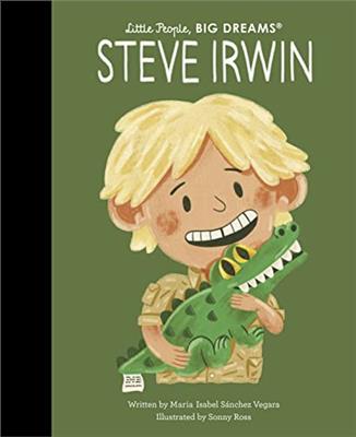 Steve Irwin (104) (Little People, BIG DREAMS)
