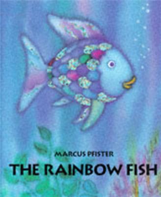 Rainbow Fish by Marcus Pfister | Waterstones