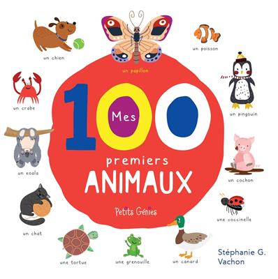Mes 100 premiers animaux par Petits Genies | Petit Hurricane Co.