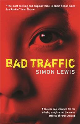Simon Lewis | Bad Traffic — Sort of Books | An independent publisher of both original and classic fiction and non-fiction