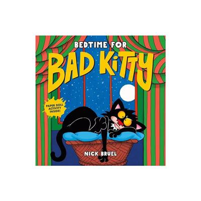 Macmillan Bedtime for Bad Kitty - by Nick Bruel (Hardcover)