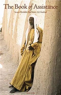 The Book of Assistance (Imam Abdallah ibn Alawi al Haddad)