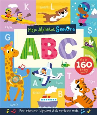 COLLECTIF - Mon alphabet sonore - Abécédaires - Vocabulaires - LIVRES - Renaud-Bray.com - Livres + cadeaux + jeux