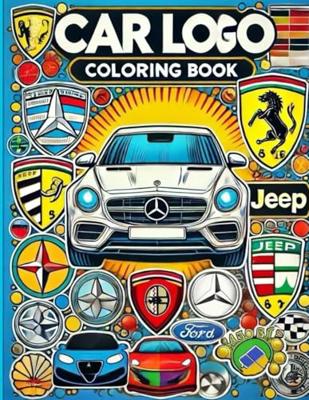 Car LOGO coloring book: A Fun and Creative Coloring book with Iconic Car Logos I 36 pictures of various car brands for kids and car lovers