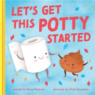 Raincoast Books - Lets Get This Potty Started | West Coast Kids