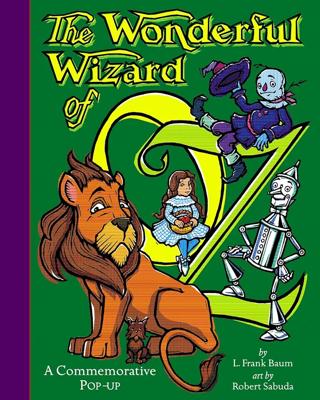 The Wonderful Wizard Of Oz: The perfect gift with super-sized pop-ups!: Amazon.co.uk: Baum, L. Frank, Sabuda, Robert: 9780689834981: Books