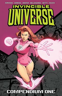 Amazon.com: Invincible Universe Compendium Volume 1: 9781534399969: Kirkman, Robert, Cereno, Benito, Hester, Phil, Bellegarde, Nate, Getty, Ransom, Na