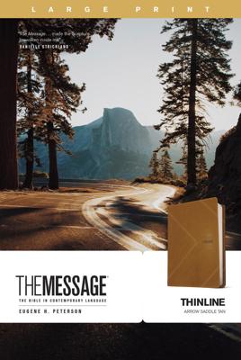 The Message Thinline, Large Print (Leather-Look, Arrow Saddle Tan) by Eugene H Peterson | Hulls Family Bookstore