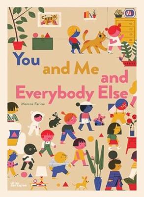 You and Me and Everybody Else: Gestalten Little, Farina, Marcos: 9783899558555: Amazon.com: Books