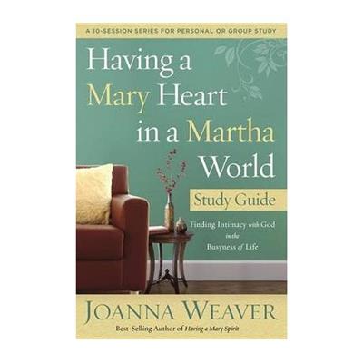 Having a Mary Heart in a Martha World (Study Guide) | Shop Today. Get it Tomorrow! | takealot.com