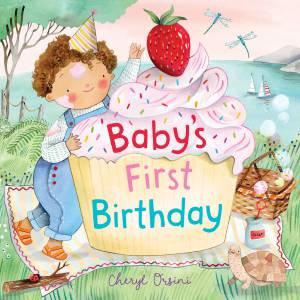 Babys First Birthday by Cheryl Orsini - 9781761215858