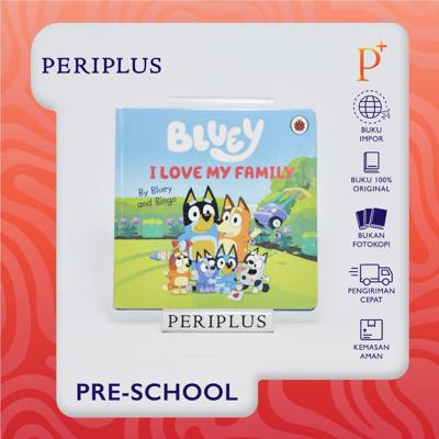 Bluey: I Love My Family