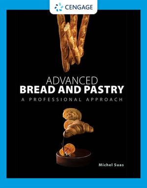 Advanced Bread and Pastry by Michel Suas | A Professional Approach | 9781418011697 | Booktopia