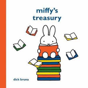 Miffys Treasury by Dick Bruna | Booktopia