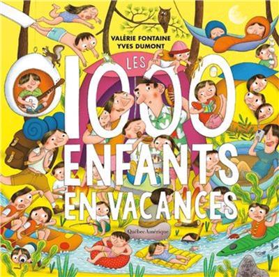 Les 1000 enfants en vacances de Valérie Fontaine