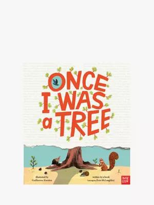 Nosy Crow Once I Was a Tree Kids Book