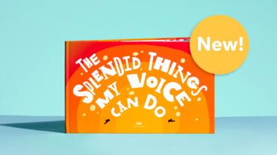 Splendid Things My Voice Can Do
