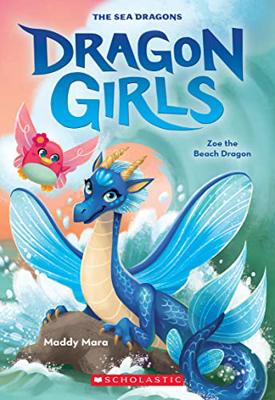 Zoe the Beach Dragon (Dragon Girls book #11)