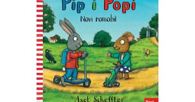 PIP I POPI - NOVI ROMOBIL (kartonka 17 x 17 cm) | Cijena | Slikovnica | knjiga