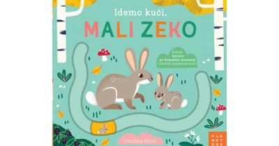 Idemo kući, mali zeko (slikovnica s pomičnim žetonima i stazama) | Cijena | Slikovnica | knjiga