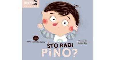 ŠTO RADI PINO? (0+ godina) | Cijena | Slikovnica | knjiga
