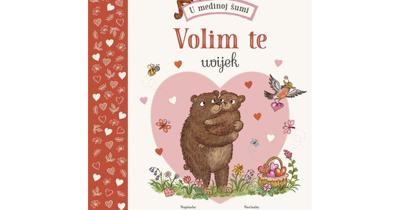 U medinoj šumi: Volim te uvijek | Cijena | Slikovnica | knjiga