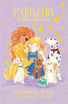 Marigolds Furry Friends by Samantha Wills | 9781761280054 | Booktopia