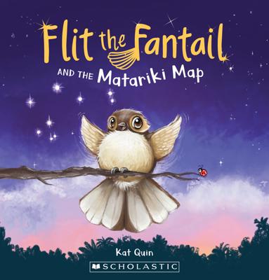 Flit The Fantail & The Matariki Map | QUIN KAT