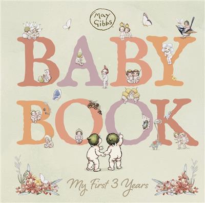 Baby Book My First 3 Years (May Gibbs) | Baby Bunting AU