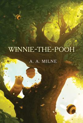 Winnie-the-Pooh: 100th Anniversary Edition (Winnie-the-Pooh; The House at Pooh Corner) by A. A. Milne, illustrated by Ernest H Shepard, (Hardcover) |