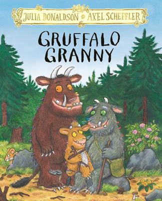 Gruffalo Granny: The brand new Gruffalo picture book adventure: 3 (The Gruffalo, 3) : Donaldson, Julia, Scheffler, Axel: Amazon.co.uk: Books