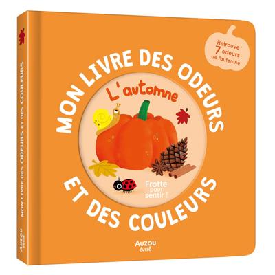 Livre des odeurs et des couleurs - Lautomne Auzou | Minis Humains